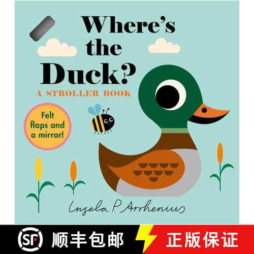 【3-4周达】Where's the Duck?: A Stroller Book: (An Interactive, Sensory Lift-the-Flap Book with Felt ... [9781536232288]