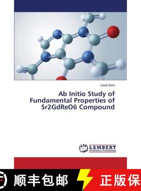 预订 Ab Initio Study of Fundamental Properties of Sr2GdReO6 Compound [9783659705014]