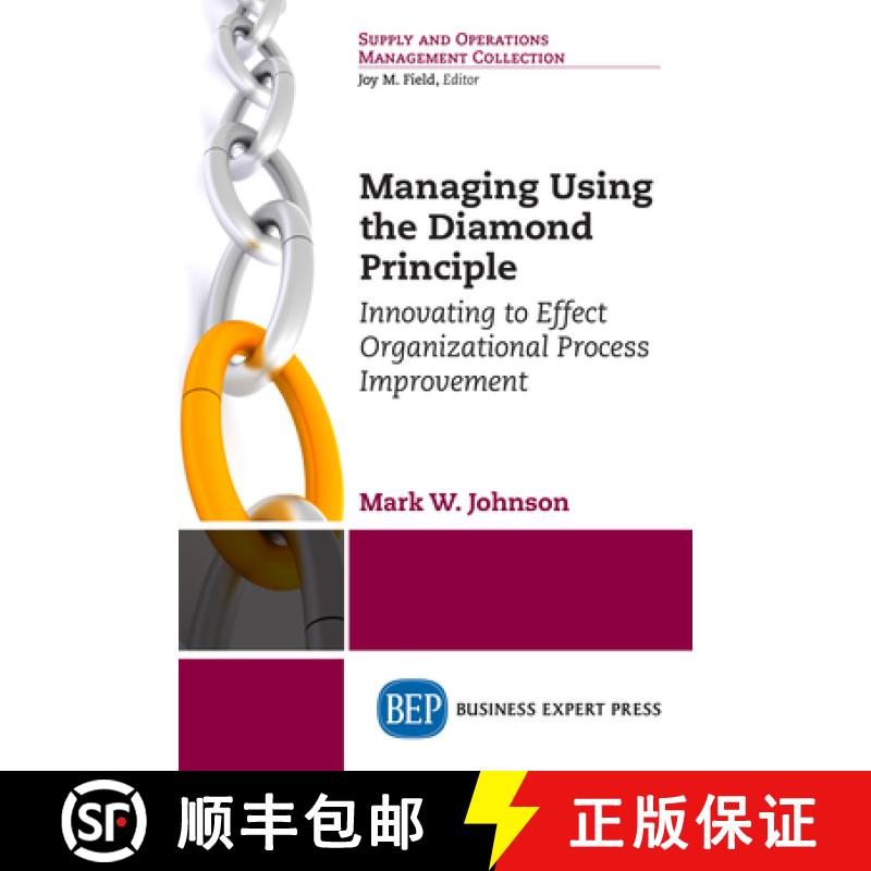 【3-4周达】Managing Using the Diamond Principle: Innovating to Effect Organizational Process Improvement [9781947843783]