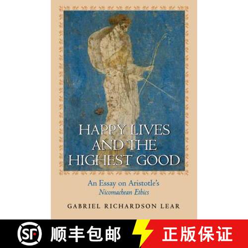 【3-4周达】Happy Lives and the Highest Good – An Essay on Aristotle`s Nicomachean Ethics [9780691126265]