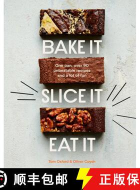 【3-4周达】Bake It. Slice It. Eat It.: One Cake Tin, Over 70 Unbeatable Recipes and a Lot of Fun [9781787138667]