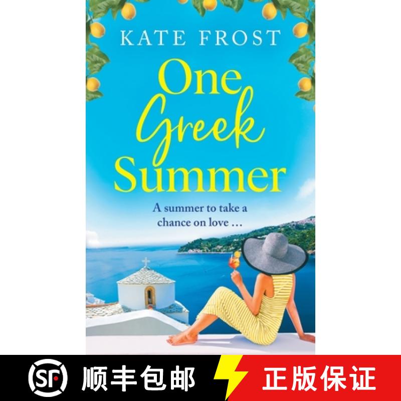 【2-3周达】One Greek Summer: An escapist, page-turning romantic read from Kate Frost for 2022 [9781802804430]