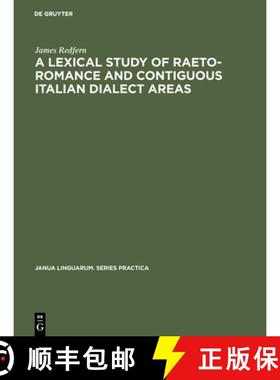 预订 DGYT A Lexical Study of Raeto Romance and Contiguous Italian Dialect Areas [9789027919083]