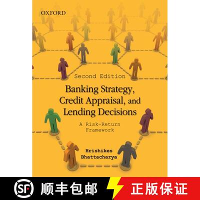 预订 Banking Strategy, Credit Appraisal, and Lending Decisions: A Risk-Return Framework [9780198074106]