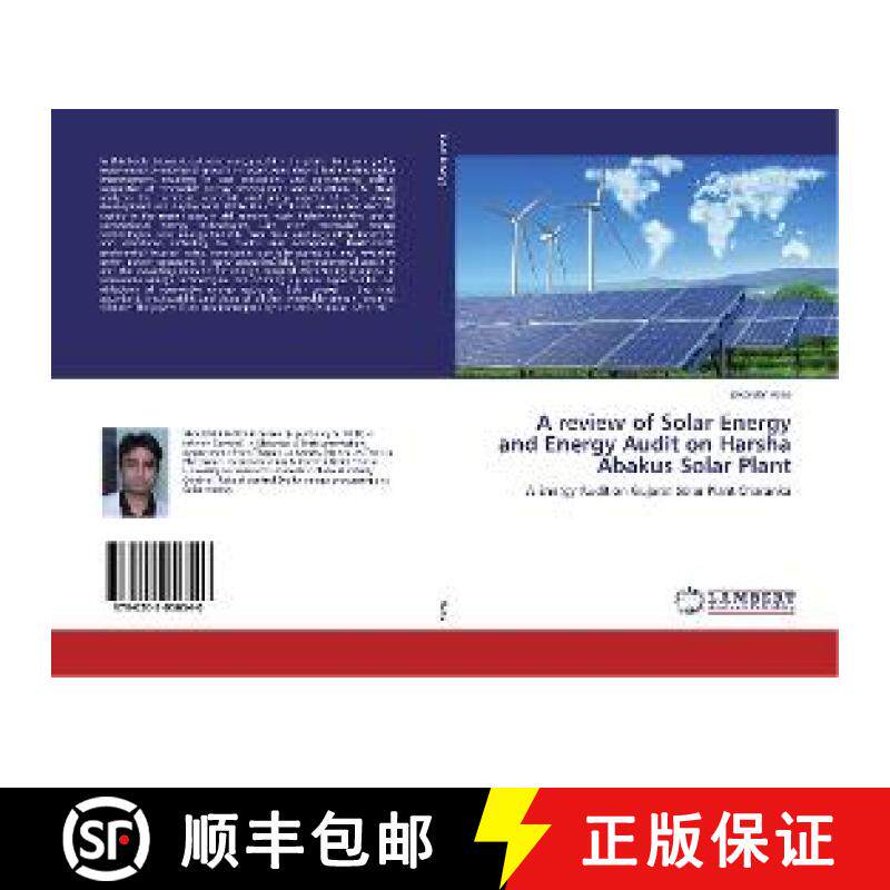 预订 A review of Solar Energy and Energy Audit on Harsha Abakus Solar Plant [9786202056540]