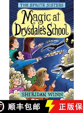 【3-4周达】The Sprite Sisters: Magic at Drysdale's School (Vol 7) [9780957423121]