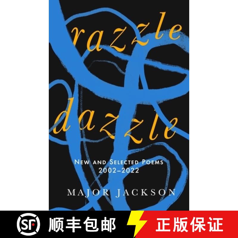 预订 Razzle Dazzle: New and Selected Poems 2002-2022 [9781324064909]