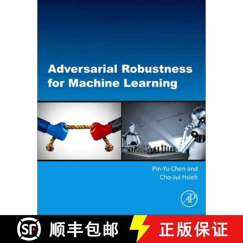 【3-4周达】Adversarial Robustness for Machine Learning Models [9780128240205]