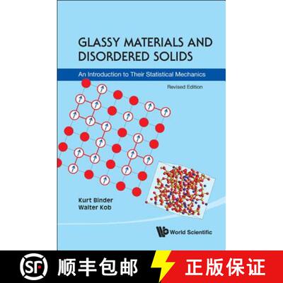 预订 精装 GLASSY MATERIALS AND DISORDERED SOLIDS: AN INTRODUCTION TO THEIR STATISTICAL MECHANICS (REV... [9789814350174]
