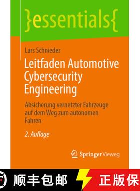 【3-4周达】Leitfaden Automotive Cybersecurity Engineering : Absicherung vernetzter Fahrzeuge auf dem ... [9783662673324]