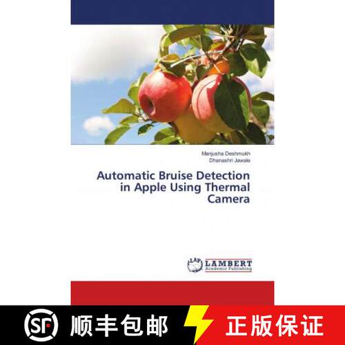 预订 Automatic Bruise Detection in Apple Using Thermal Camera [9786139954971]