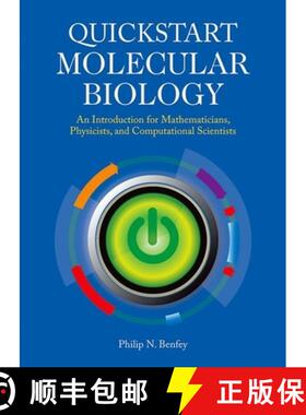 预订 QuickStart Molecular Biology: An Introductory Course for Mathematicians, Physicists, and Enginee... [9781621820345]