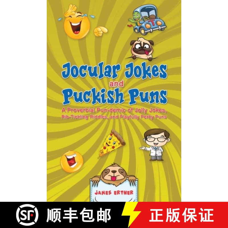 【2-3周达】Jocular Jokes and Puckish Puns: A Proverbial Pun-demic of Jolly Jokes, Rib-Tickling Riddle... [9798891553705]