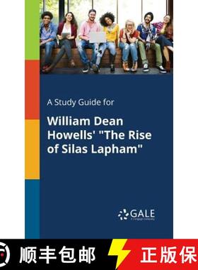 预订 A Study Guide for William Dean Howells' The Rise of Silas Lapham [9781375401036]