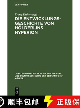 【3-4周达】Die Entwicklungsgeschichte von Hölderlins Hyperion [9783110994728]