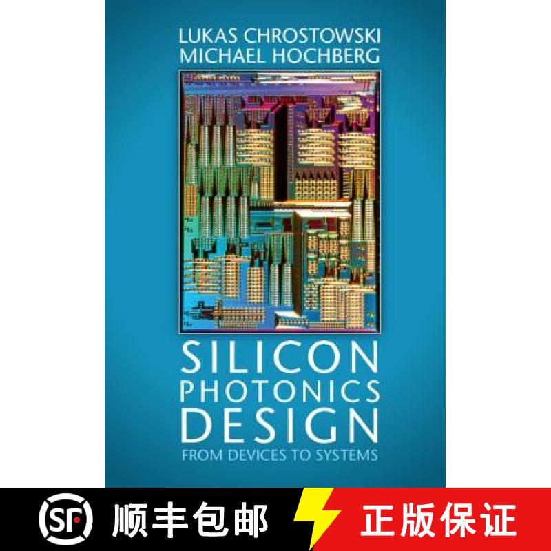 【3-4周达】Silicon Photonics Design: From Devices to Systems [9781107085459]