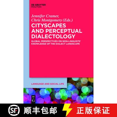 【3-4周达】Cityscapes and Perceptual Dialectology: Global Perspectives on Non-Linguists' Knowledge of... [9781614514770]