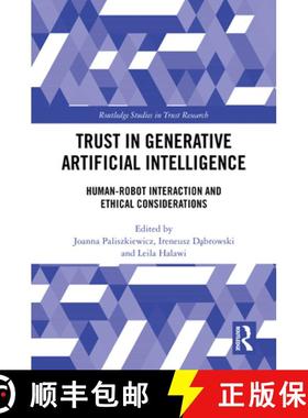 【3-4周达】Trust in Generative Artificial Intelligence: Human-Robot Interaction and Ethical Considera... [9781032957944]