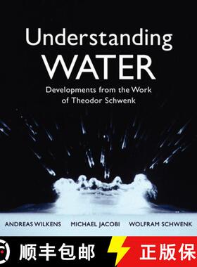 【3-4周达】Understanding Water: Developments from the Work of Theodor Schwenk [9781782505068]