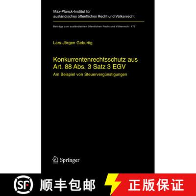 【3-4周达】Konkurrentenrechtsschutz aus Art. 88 Abs. 3 Satz 3 EGV : Am Beispiel von Steuervergünstig... [9783540226659]