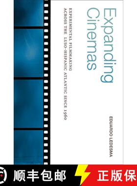 【3-4周达】Expanding Cinemas : Experimental Filmmaking across the Luso-Hispanic Atlantic since 1960 [9798855800517]
