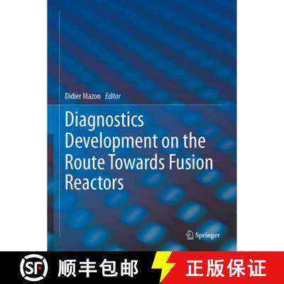【3-4周达】Diagnostics Development on the Route Towards Fusion Reactors[9783030305888]