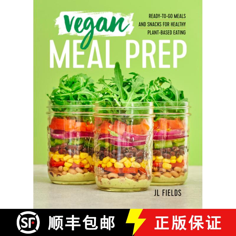 【3-4周达】Vegan Meal Prep: Ready-To-Go Meals and Snacks for Healthy Plant-Based Eating [9781641522908]