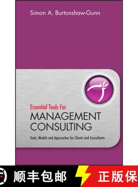 【3-4周达】Essential Tools Management Consulting - Tools, Models And Approaches For Clients And Consu... [9780470745939]