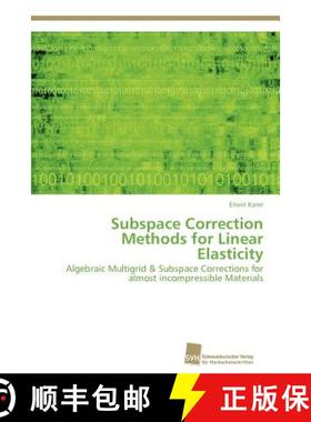 预订 Subspace Correction Methods for Linear Elasticity [9783838131030]