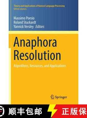 【3-4周达】Anaphora Resolution : Algorithms, Resources, and Applications [9783662569078]