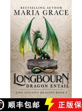【3-4周达】Longbourn: Dragon Entail: A Pride and Prejudice Variation [9780998093734]
