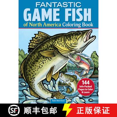 【3-4周达】Fantastic Game Fish of North America Coloring Book: Color & Learn about Freshwater and Sal... [9781497207332]