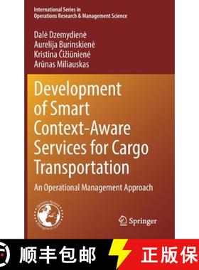 【3-4周达】Development of Smart Context-Aware Services for Cargo Transportation : An Operational Mana... [9783031071980]