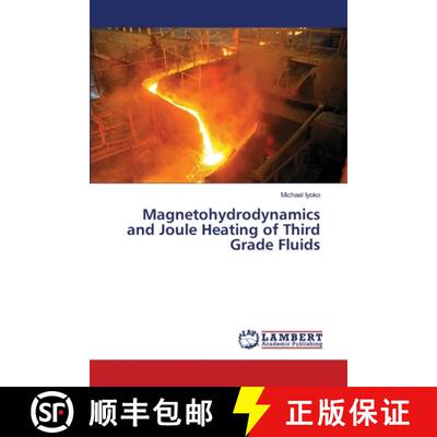 预订 Magnetohydrodynamics and Joule Heating of Third Grade Fluids [9786139840106]
