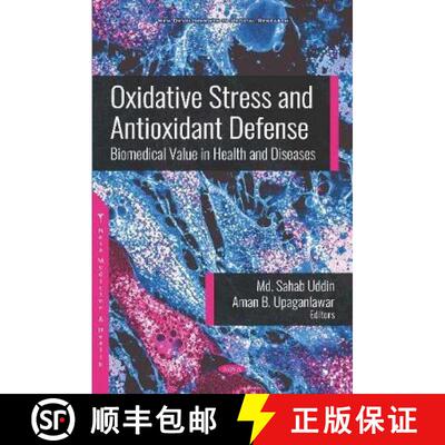 【3-4周达】精装 Oxidative Stress and Antioxidant Defense: Biomedical Value in Health and Diseases [9781536156874]