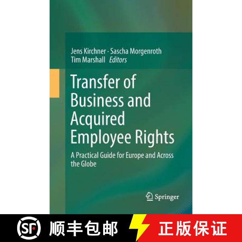 【3-4周达】Transfer of Business and Acquired Employee Rights : A Practical Guide for Europe and Acros... [9783662569689]