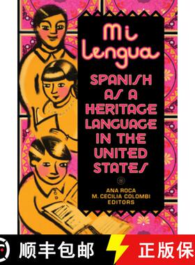 【3-4周达】Mi lengua : Spanish as a Heritage Language in the United States, Research and Practice [9780878409037]