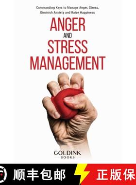 【3-4周达】Anger and Stress Management: Commanding Keys to Manage Anger, Stress, Diminish Anxiety and... [9781956913026]
