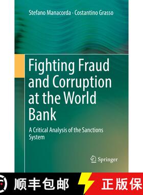 【3-4周达】Fighting Fraud and Corruption at the World Bank : A Critical Analysis of the Sanctions Sys... [9783319738239]