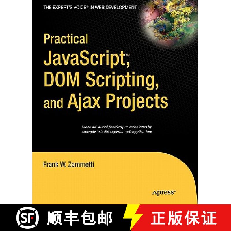 【3-4周达】Practical JavaScript, DOM Scripting, and Ajax Projects [9781590598160]