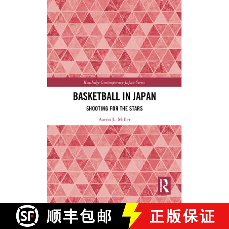 【3-4周达】Basketball in Japan: Shooting for the Stars [9781032667683]