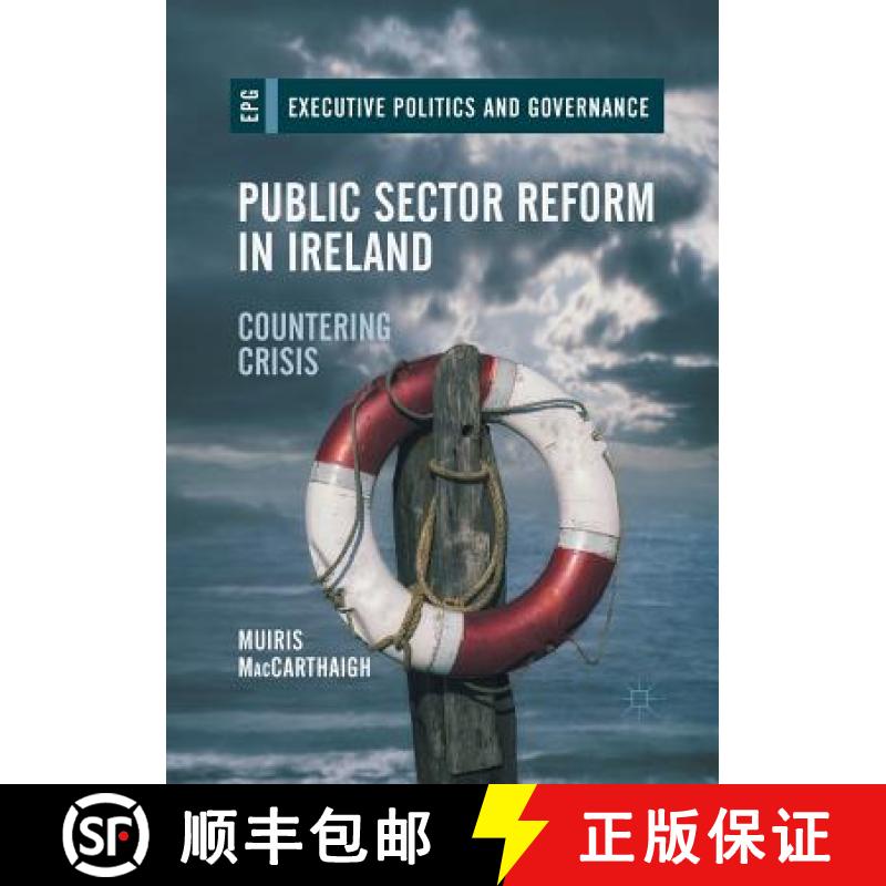 【3-4周达】Public Sector Reform in Ireland : Countering Crisis [9783319861685]