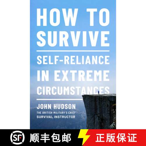 【3-4周达】How to Survive - Self-Reliance in Extreme Circumstances: Self-reliance in Extreme Circumst... [9781682686454]