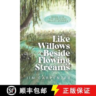 Beside Willows Flowing Streams 预订 9781734915297 Like