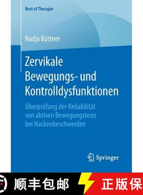 【3-4周达】Zervikale Bewegungs- und Kontrolldysfunktionen : Überprüfung der Reliabilität von aktiv... [9783658208554]