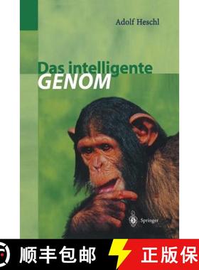 预订 Das intelligente Genom : Über die Entstehung des menschlichen Geistes durch Mutation und Selektion [9783642637742]