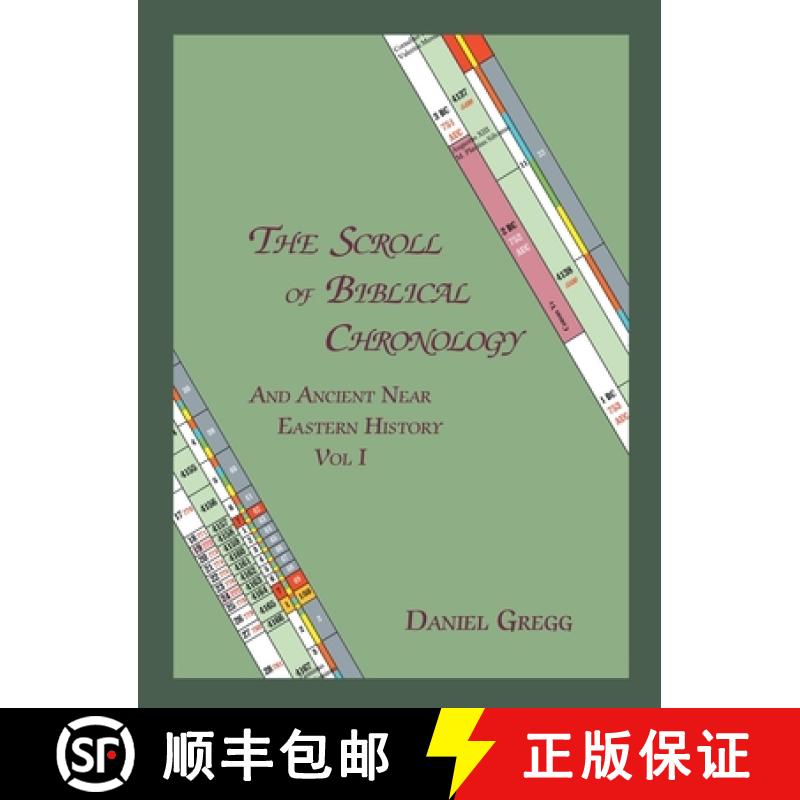 【2-3周达】The Scroll of Biblical Chronology: And Ancient Near Eastern History [9780979190742]