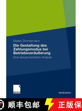 【3-4周达】Die Gestaltung des Zahlungsmodus bei Betriebsveräußerung : Eine steuerorientierte Analyse [9783834920904]