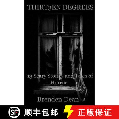 【3-4周达】Thirteen Degrees: 13 Scary Stories and Tales of Horror [9781329064591]