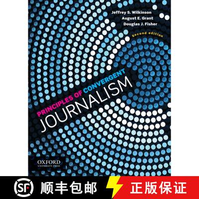 【3-4周达】Principles of Convergent Journalism (Revised) [9780199838653]